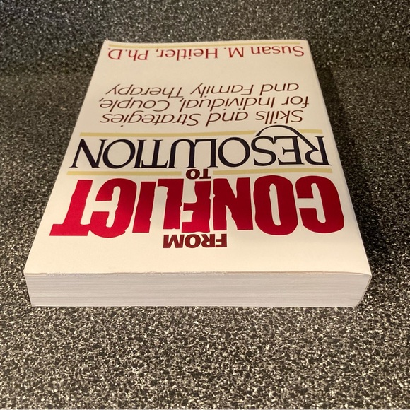 Book: From Conflict to Resolution by Susan M. Heitler, Ph.D. Copyright 1990 - Picture 6 of 7